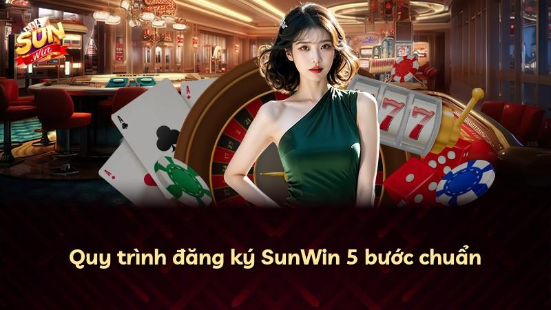 Quy trình đăng ký SunWin 5 bước chuẩn